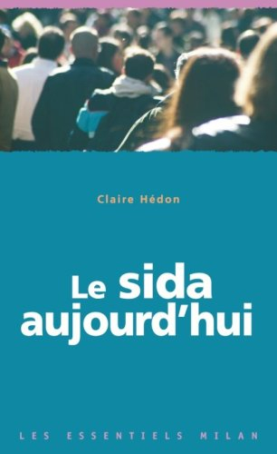 Le sida aujourd'hui