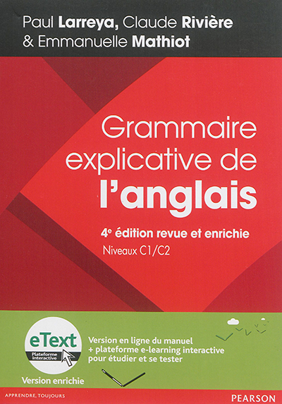 Grammaire explicative de l'anglais : niveaux C1-C2 : + eText enrichi