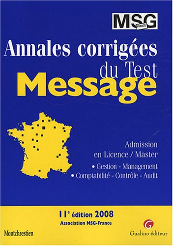 Annales corrigées du test Message : admission en licence-master gestion-management, comptabilite-con