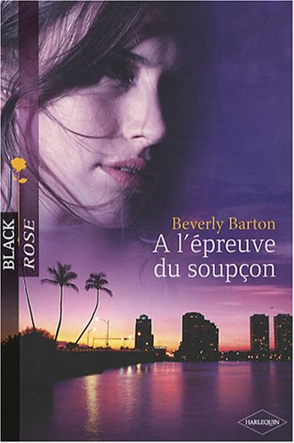 A l'épreuve du soupçon