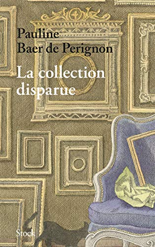 La collection disparue : récit