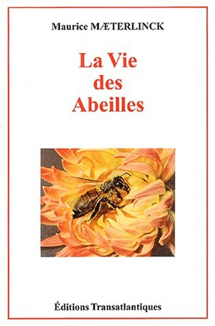 la vie des abeilles