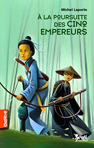 A la poursuite des cinq empereurs