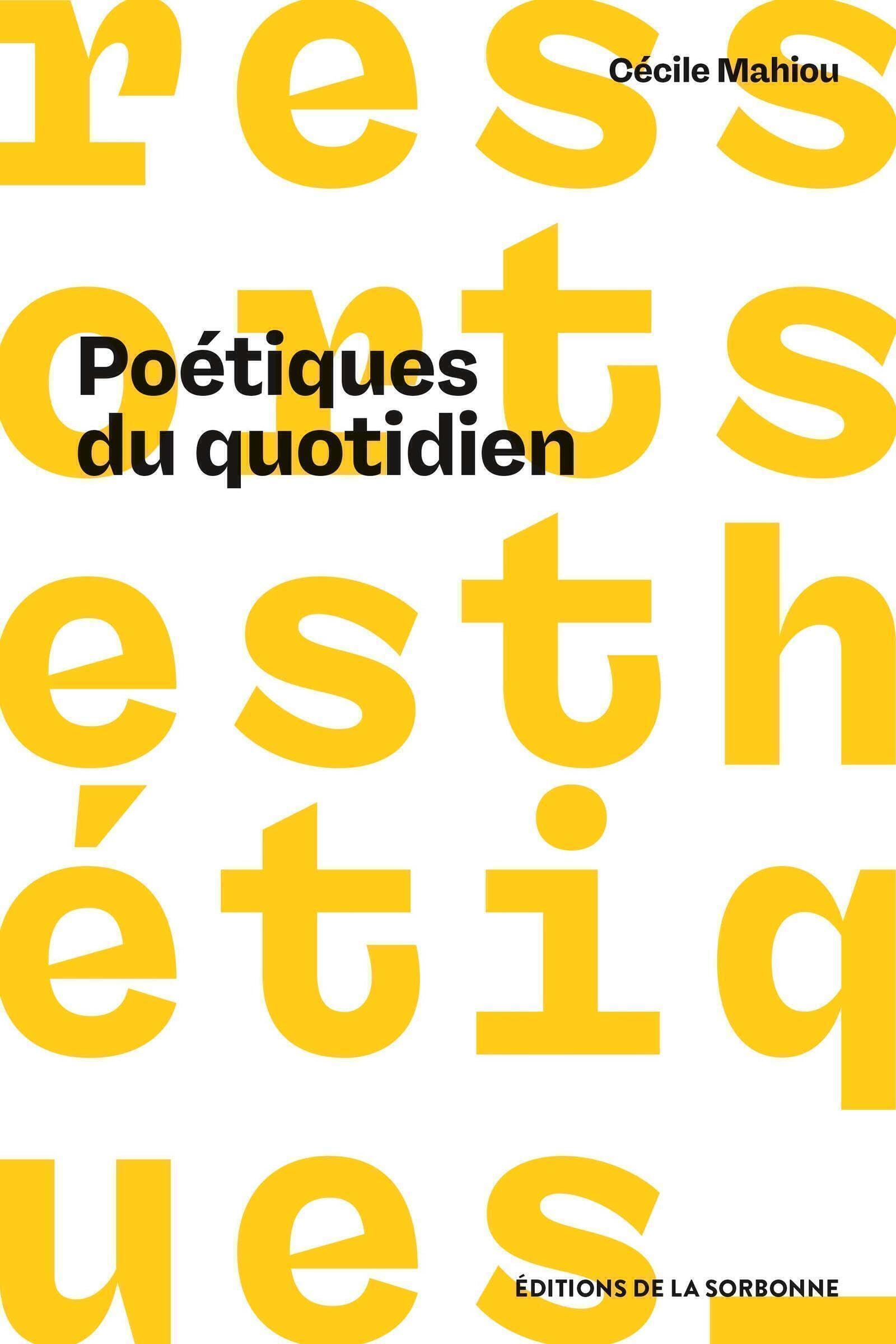 Poétiques du quotidien : le parti pris du non-art