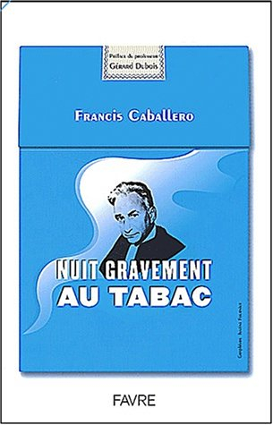 Nuit gravement au tabac
