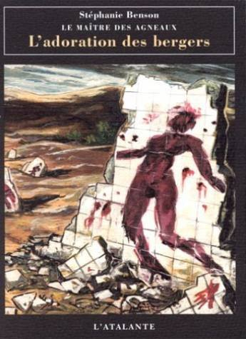 Le maître des agneaux. Vol. 2. L'adoration des bergers