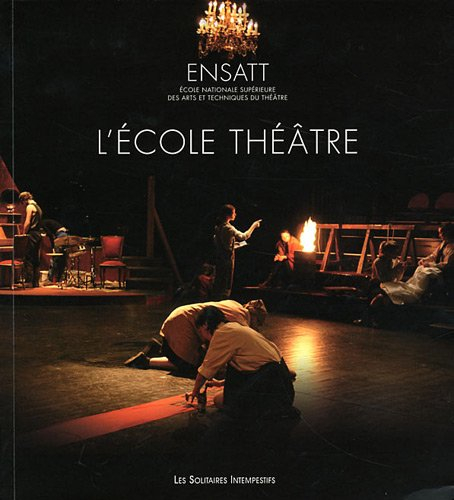 Ensatt, l'école théâtre