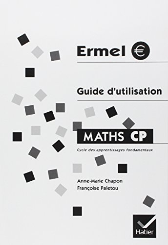 Maths CP, cycle des apprentissages fondamentaux : guide d'utilisation