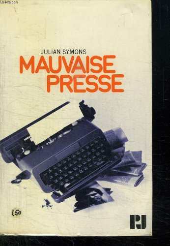 mauvaise presse.