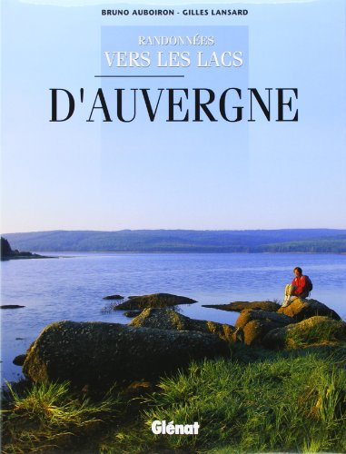 Randonnées vers les lacs d'Auvergne