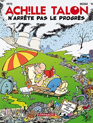 Achille Talon. Vol. 48. Achille Talon n'arrête pas le progrès