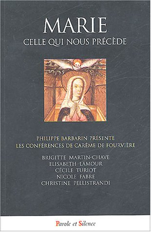 Marie, celle qui nous précède