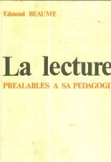 La Lecture : préalables à sa pédagogie