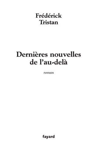 Dernières nouvelles de l'au-delà