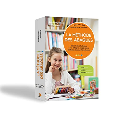 La méthode des abaques : du CP au CM2, approuvée par les enseignants : 50 activités ludiques pour in