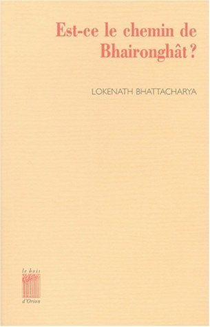 Est-ce le chemin de Bhaironghât ?