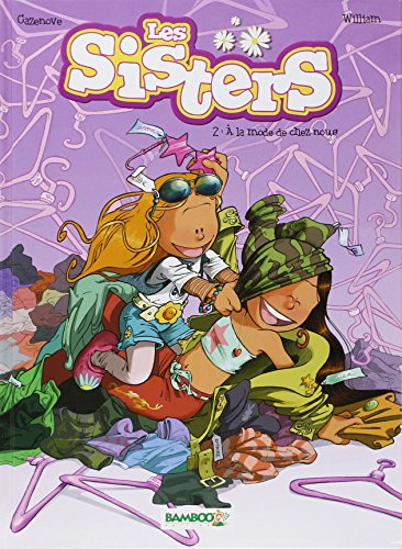 Les sisters. Vol. 2. A la mode de chez nous