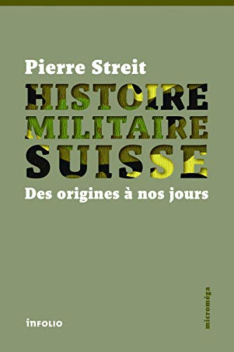Histoire militaire suisse : des origines à nos jours