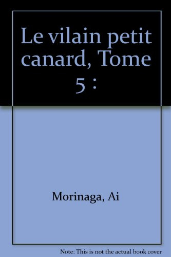 Le vilain petit canard. Vol. 5