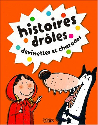 Histoires drôles, devinettes et charades. Vol. 1