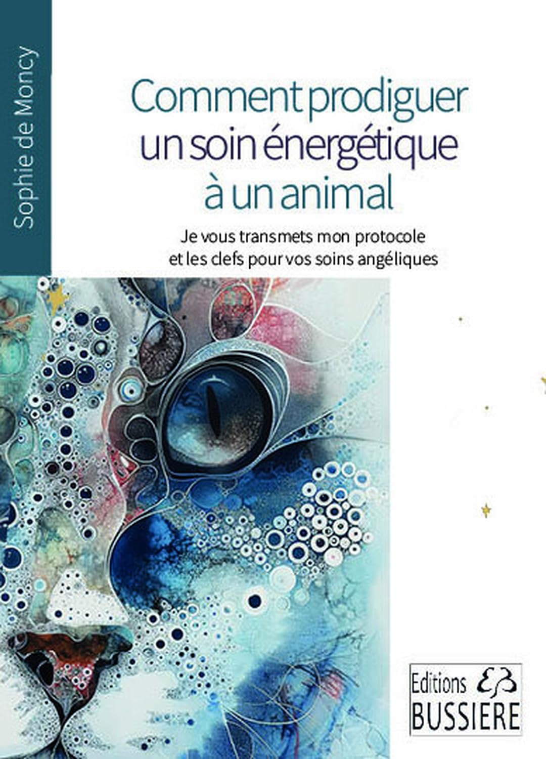 Comment prodiguer un soin énergétique à un animal : je vous transmets mon protocole et des clefs pou