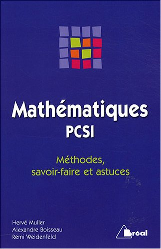 Mathématiques PCSI : méthodes, savoir-faire et astuces