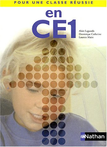 Pour une classe réussie en CE1 : livret pédagogique
