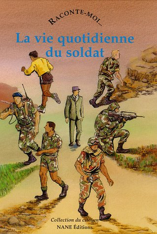 La vie quotidienne du soldat
