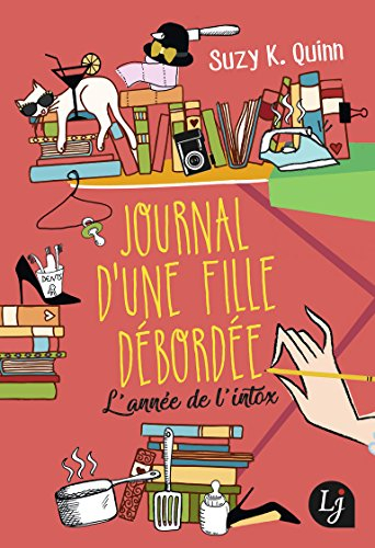 Journal d'une fille débordée : l'année de l'intox