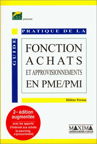 Guide pratique de la fonction achats et approvisionnements en PME-PMI
