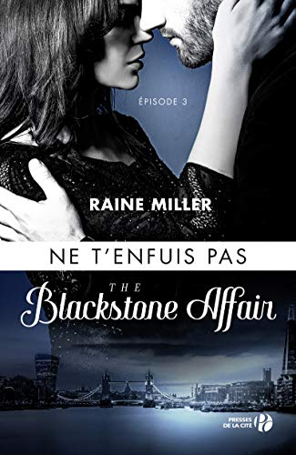 The Blackstone affair. Vol. 3. Ne t'enfuis pas