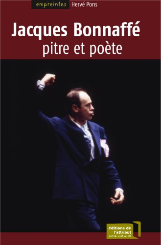 Jacques Bonnaffé : pitre et poète