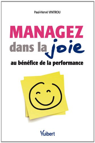 Managez dans la joie : au bénéfice de la performance