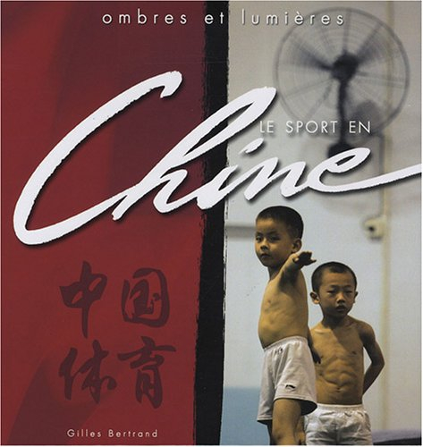 Le sport en Chine : Ombres et lumières