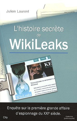 L'histoire secrète de WikiLeaks
