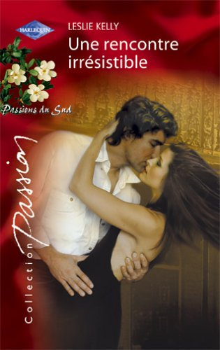 Une rencontre irrésistible