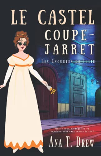 Le castel coupe-jarret: un polar cosy, insolite et palpitant