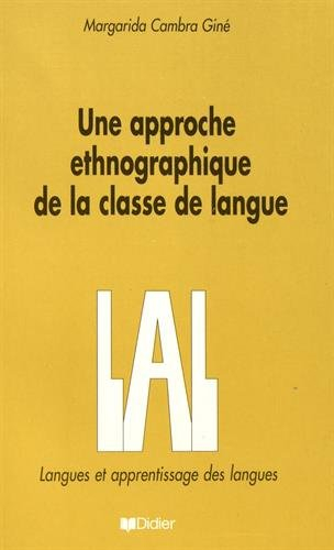 Une approche ethnographique de la classe de langue