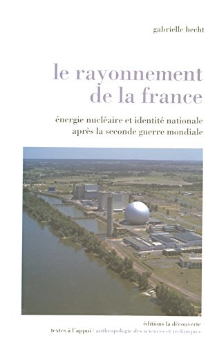 Le rayonnement de la France : énergie nucléaire et identité nationale après la Seconde Guerre mondia