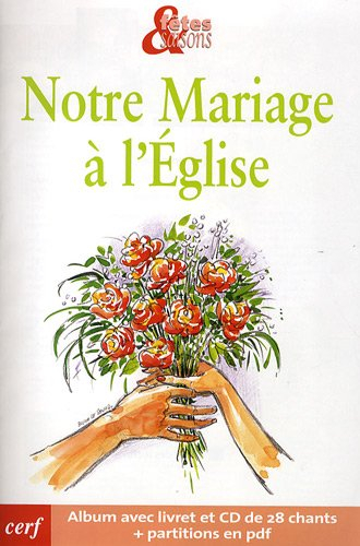 Fêtes & Saisons : Notre Mariage a l'Eglise