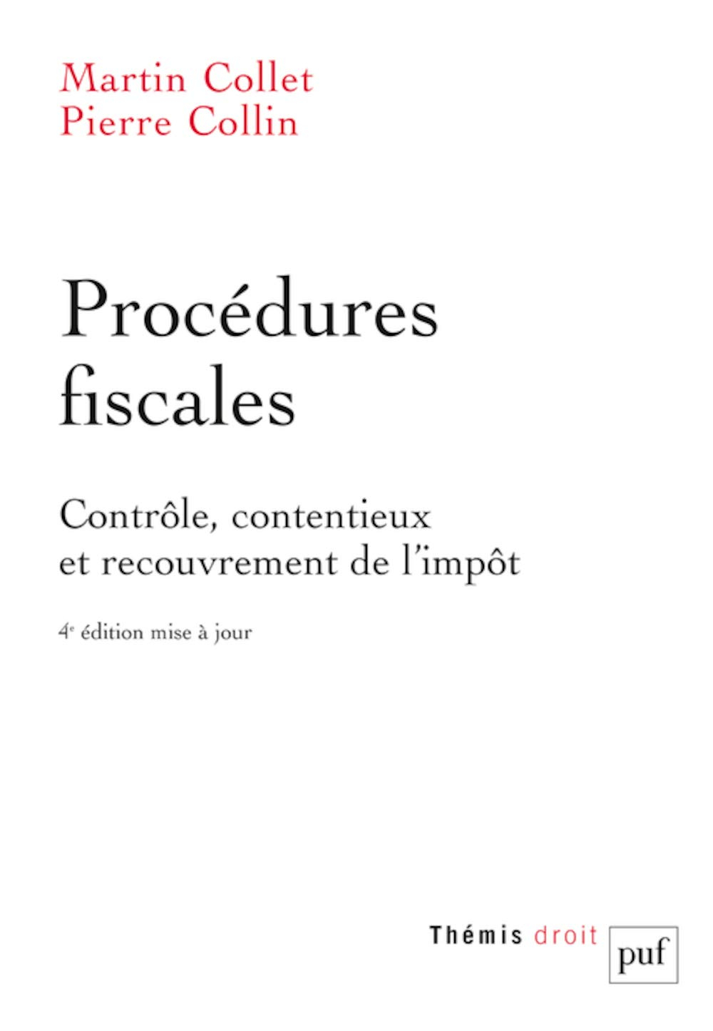 Procédures fiscales : contrôle, contentieux et recouvrement de l'impôt