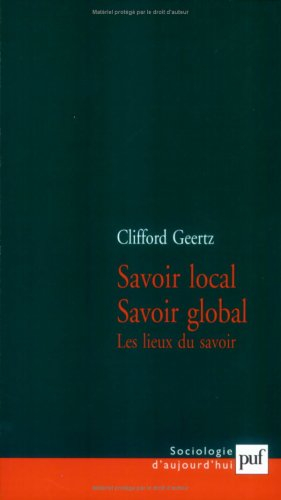 Savoir local, savoir global : les lieux du savoir