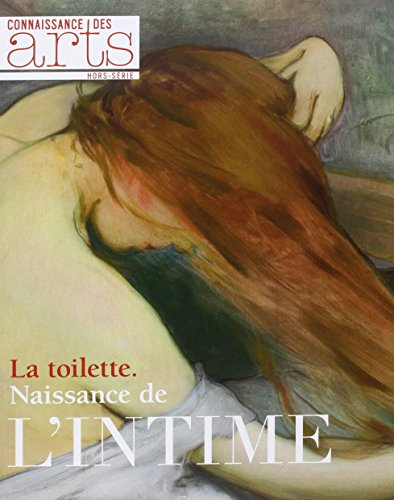 La toilette : naissance de l'intime