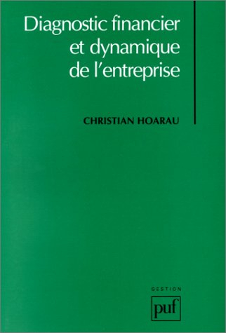 Diagnostic financier et dynamique de l'entreprise