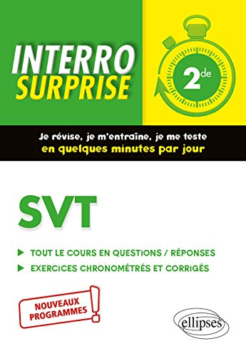 SVT 2de : tout le cours en questions-réponses, exercices chronométrés et corrigés : nouveaux program