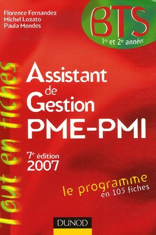 Assistant de gestion PME-PMI, BTS 1re et 2e années : le programme en 105 fiches