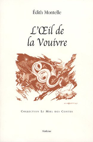 L'oeil de la vouivre