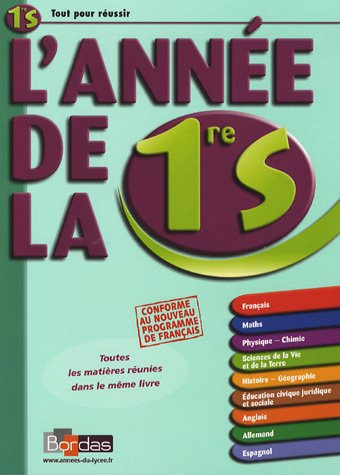 L'année de la 1re S : comprendre, réviser, s'entraîner