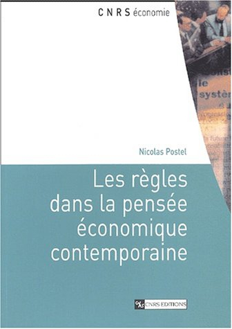 Les règles dans la pensée économique contemporaine