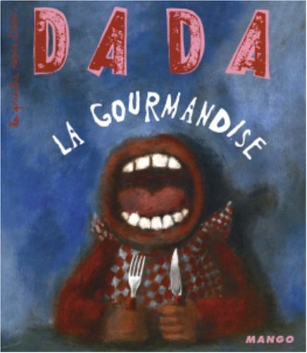 Dada, n° 105. La gourmandise